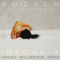 Audien, Parson James – Insomnia [Ashley Wallbridge Remix]