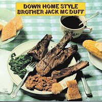 Brother Jack McDuff – Down Home Style