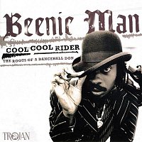 Beenie Man – Cool Cool Rider: The Roots of a Dancehall Don