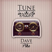 Dave Pike – Tune in to