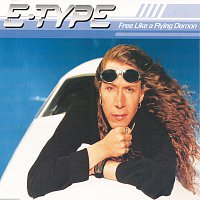 E-Type – Free Like A Flying Demon