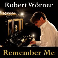 Robert Worner – Remember Me