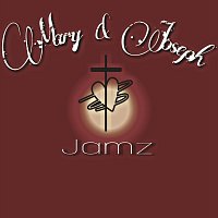 Jamz – Mary and Joseph