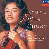 Kyung Wha Chung, Royal Philharmonic Orchestra, Rudolf Kempe – Bruch: Violin Concerto No.1; Scottish Fantasia
