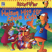 Bobby Flitter und seine Freunde – Heisse Hits fur coole Kids