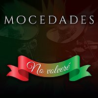 Mocedades – No Volveré