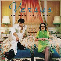 Versus – Secret Swingers