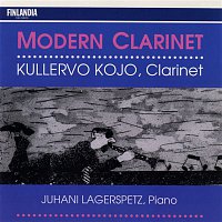 Kullervo Kojo, Juhani Lagerspetz – Modern Clarinet