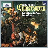 Gabrieli, Paul McCreesh – Praetorius: Christmas Mass