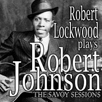 Robert Lockwood, Jr. – Robert Lockwood Plays Robert Johnson