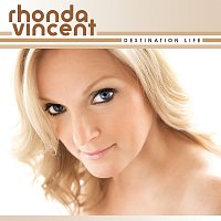 Rhonda Vincent – Destination Life