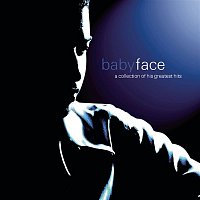 Babyface – A Collection Of His Greatest Hits