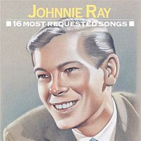 Johnnie Ray – 16 Most Requested Songs