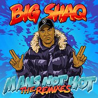 Man's Not Hot [The Remixes]