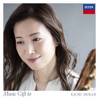 Kaori Muraji – Music Gift to