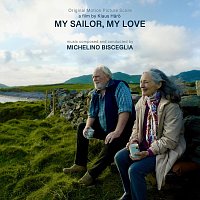 Michelino Bisceglia – My Sailor, My Love (Original Motion Picture Score)