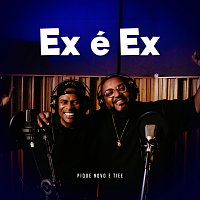 Pique Novo, Tiee – Ex é Ex