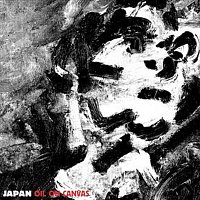 Japan – Oil On Canvas [Remastered 2003]