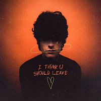 Přední strana obalu CD I Think U Should Leave