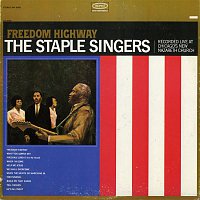 The Staple Singers – Freedom Highway: Recorded Live at Chicago's New Nazareth Church