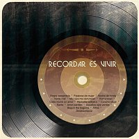 Various  Artists – Recordar Es Vivir