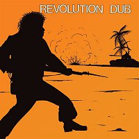 Lee "Scratch" Perry & The Upsetters – Revolution Dub