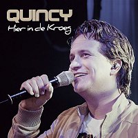 Quincy – Hier In De Kroeg
