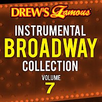 Drew's Famous Instrumental Broadway Collection [Vol. 7]