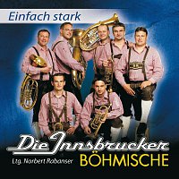 Die Innsbrucker Bohmische – Einfach Stark