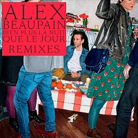 Alex Beaupain – Bien plus la nuit que le jour / Remixes