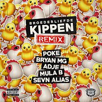 Broederliefde, Poke, Bryan Mg, Adje, Mula B, Sevn Alias – Kippen [Remix]