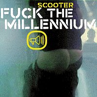 Scooter – Fuck The Millennium