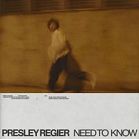 Presley Regier – Need To Know