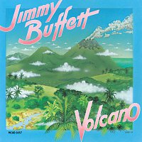 Jimmy Buffett – Volcano