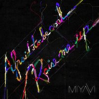 Miyavi – Afraid To Be Cool / Raise Me Up