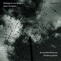 Ensemble Belcanto, Dietburg Spohr – Hildegard von Bingen: Ordo Virtutum