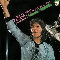 Camarón De La Isla, Paco De Lucía, Tomatito – Como El Agua [Remastered 2018]