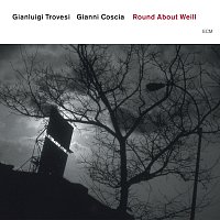 Gianluigi Trovesi, Gianni Coscia – Round About Weill