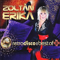 Zoltan Erika – Retrodisco Best Of plusz