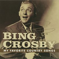 Bing Crosby – My Favorite Country Songs