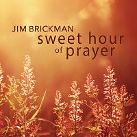 Jim Brickman – Sweet Hour of Prayer
