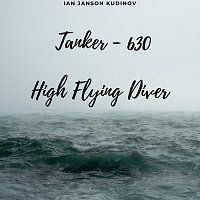 Ian Janson Kudinov – Tanker-630 High Flying Diver