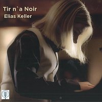 Elias Keller – Tir n ’ a Noir