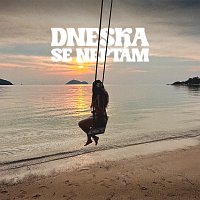 Jasmin – DNESKA SE NEPTÁM