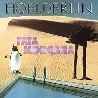 Hoelderlin – Fata Morgana
