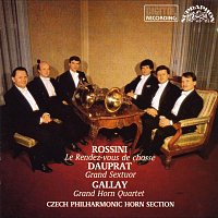 Zdeněk Tylšar, Bedřich Tylšar – Rossini, Dauprat, Gallay: Grand Sextuor C Dur - Grand Horn Quartet-Le Rendez-vous de chasse..