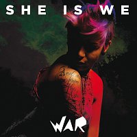 She Is We – War
