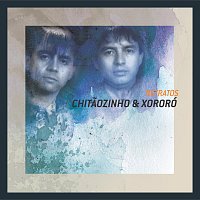 Chitaozinho & Xororó – Retratos