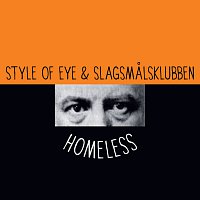 Style Of Eye, Slagsmalsklubben – Homeless