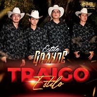 Estilo de Grande – Traigo Estilo [En Vivo]